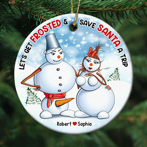 Funny Couple, Let's Get Frosted & Save Santa A Trip, Personalized Ornament, Couple Gifts, Gifts For Him/Her, Chritsmas Tree Decorations, Unique Christmas Gifts - Ornament - GoDuckee