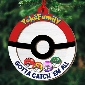 Gotta Catch 'Em All, Gift For Family, Personalized Shaker Ornament, Family Ball Ornament, Christmas Gift 05OHTI180923 - Ornament - GoDuckee