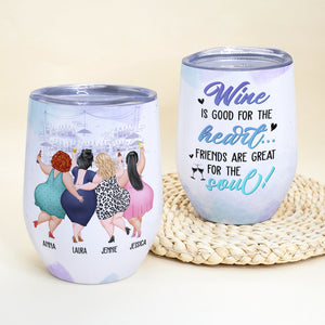 Wine Is For The Heart, Friends For The Soul, Personalized Wine Tumbler, Gift For Chubby Besties - Wine Tumbler - GoDuckee