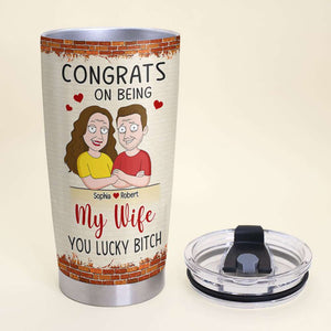 Congrats On Being My Wife, Gift For Couple, Personalized Tumbler, Married Couple Tumbler, Couple Gift 02NATI200723HH - Tumbler Cup - GoDuckee