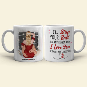 I'll Slap Your Butt For Any Reason - Personalized Couple Mug - Gift For Funny Couple - Coffee Mug - GoDuckee