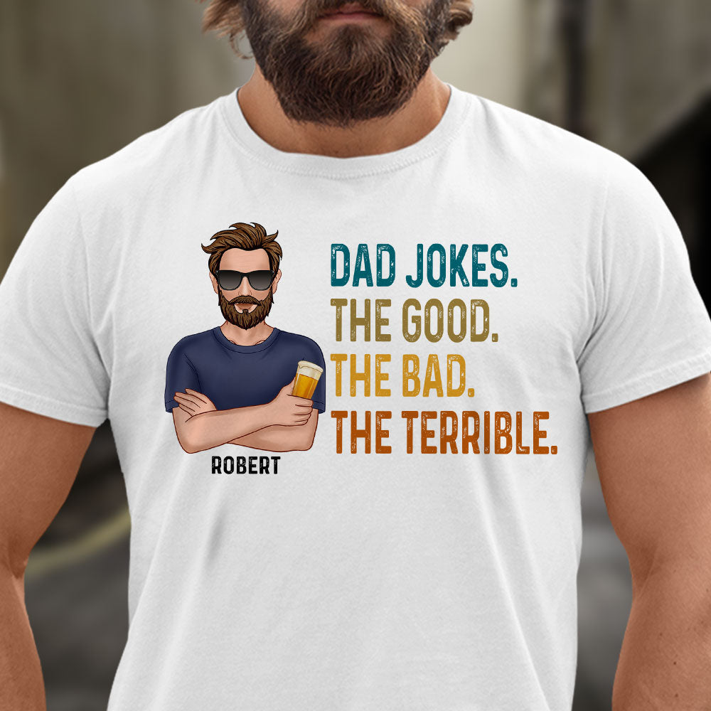 Dad Jokes The Good The Bad The Terrible, Personalized Shirt, Gift For Dad, Father's Day Gift - Shirts - GoDuckee
