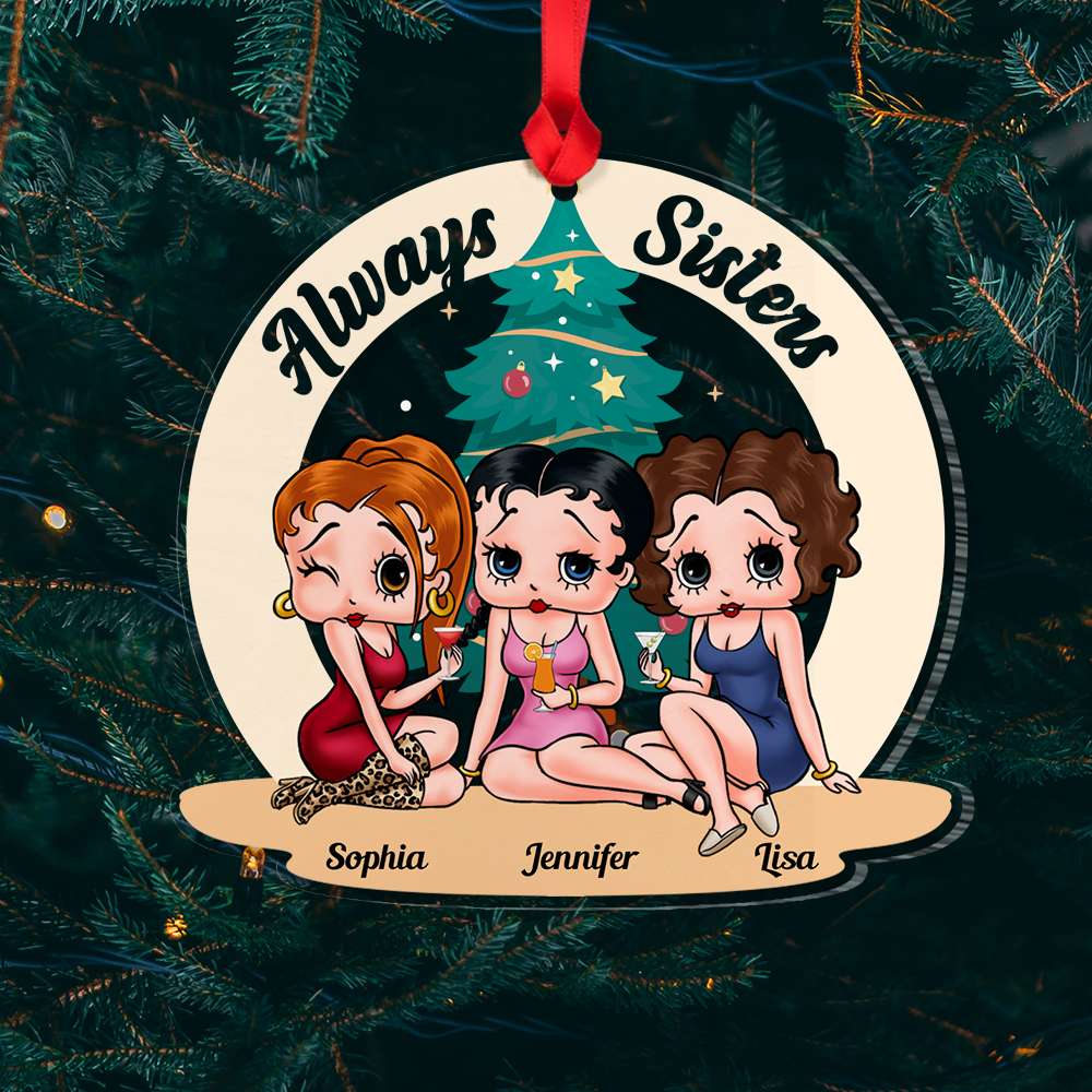 Always Sisters 03NADT280723HH Personalized Ornament, Christmas Gifts For Sister - Ornament - GoDuckee