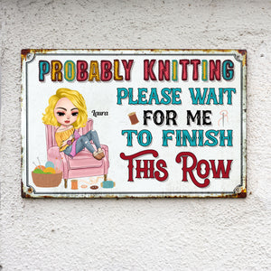 Personalized Gifts For Knitting lover metal sign 03TOTI020824HH - Metal Signs - GoDuckee