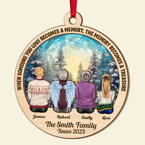 When Someone You Love Becomes A Memory, Gift For Family, Personalized Wood Ornament, Heaven Family Suncatcher Ornament, Christmas Gift - Ornament - GoDuckee