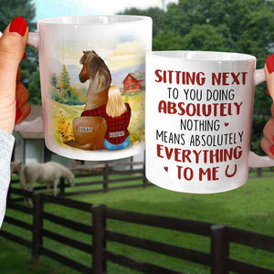 Sitting Next To You Doing Absolutely Nothing, Personalized Coffee Mug, Gifts For Horse Lover 04ACDT140723TM - Coffee Mug - GoDuckee