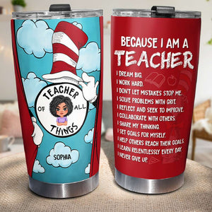 I Dream Big I Work Hard, Personalized Tumbler, Gift For Teacher Of All 01acdt020823hh - Tumbler Cup - GoDuckee