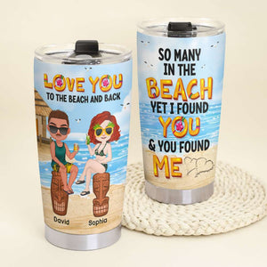 I Found You And You Found Me, Personalized Tumbler, Gifts For Couple - Tumbler Cup - GoDuckee