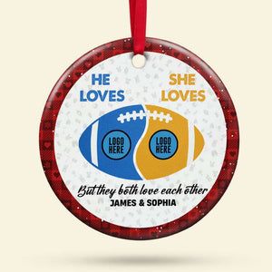 But They Both Love Each Other, Couple Gift, Personalized Ceramic Ornament, Football Lover Couple Ornament, Christmas Gift 02HUTI260923 - Ornament - GoDuckee