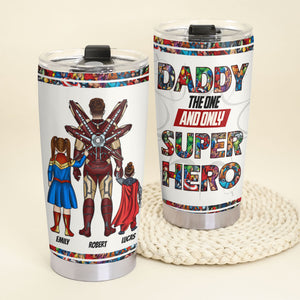 Daddy The One And Only Personalized Tumbler 01dnti250523tm - Tumbler Cup - GoDuckee