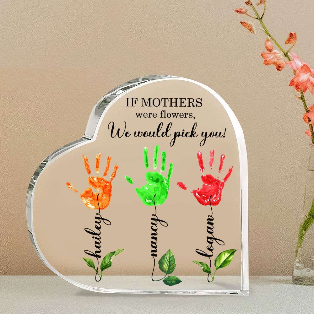 If Mothers Were Flowers, Gift For Mom, Personalized Acrylic Plaque, Flower Handprint Kid Plaque - Decorative Plaques - GoDuckee