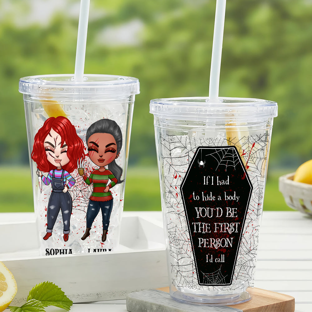 You'd Be The First Person I'd Call, Personalized Acrylic Tumbler, Gifts For Bestie - Tumbler Cup - GoDuckee