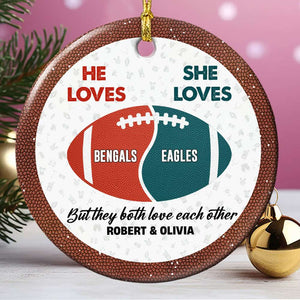 But They Both Love Each Other, Couple Gift, Personalized Ceramic Ornament, Football Lover Couple Ornament, Christmas Gift 04HUTI011123 - Ornament - GoDuckee