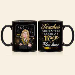 Teachers Are Rather Good At Magic, Gift For Teacher, Personalized Mug, Magic Teacher Mug 04HTTI100723TM - Coffee Mug - GoDuckee