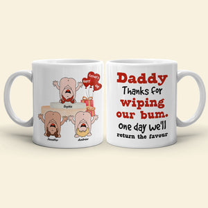 Daddy Thanks For Wiping Our Bum Personalized Coffee Mug - Coffee Mug - GoDuckee