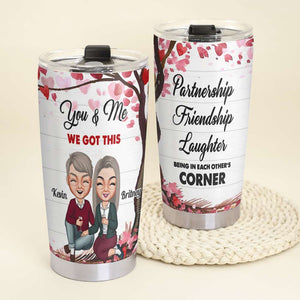 You And Me We Got This, Personalized Tumbler, Couple Anniversary, Gifts For Couple - Tumbler Cup - GoDuckee