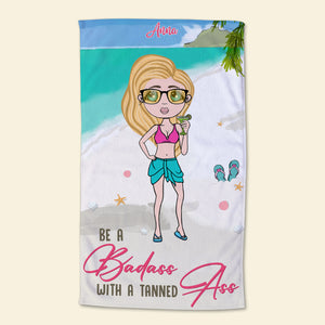 Be A Badass With A Tanded Ass Personalized Girl Beach Towel Gift For Girl - Beach Towel - GoDuckee