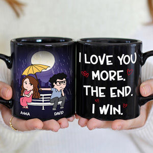 I Love You More The End I Win Personalized Funny Raining Couple Coffee Mug Gift For Couple - Coffee Mug - GoDuckee