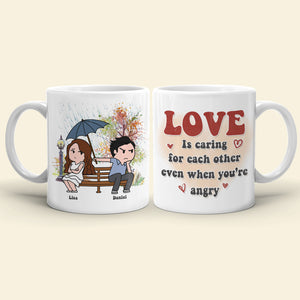 Love Is Caring For Each Other Even When You're Angry Personalized Coffee Mug Gift For Couple - Coffee Mug - GoDuckee