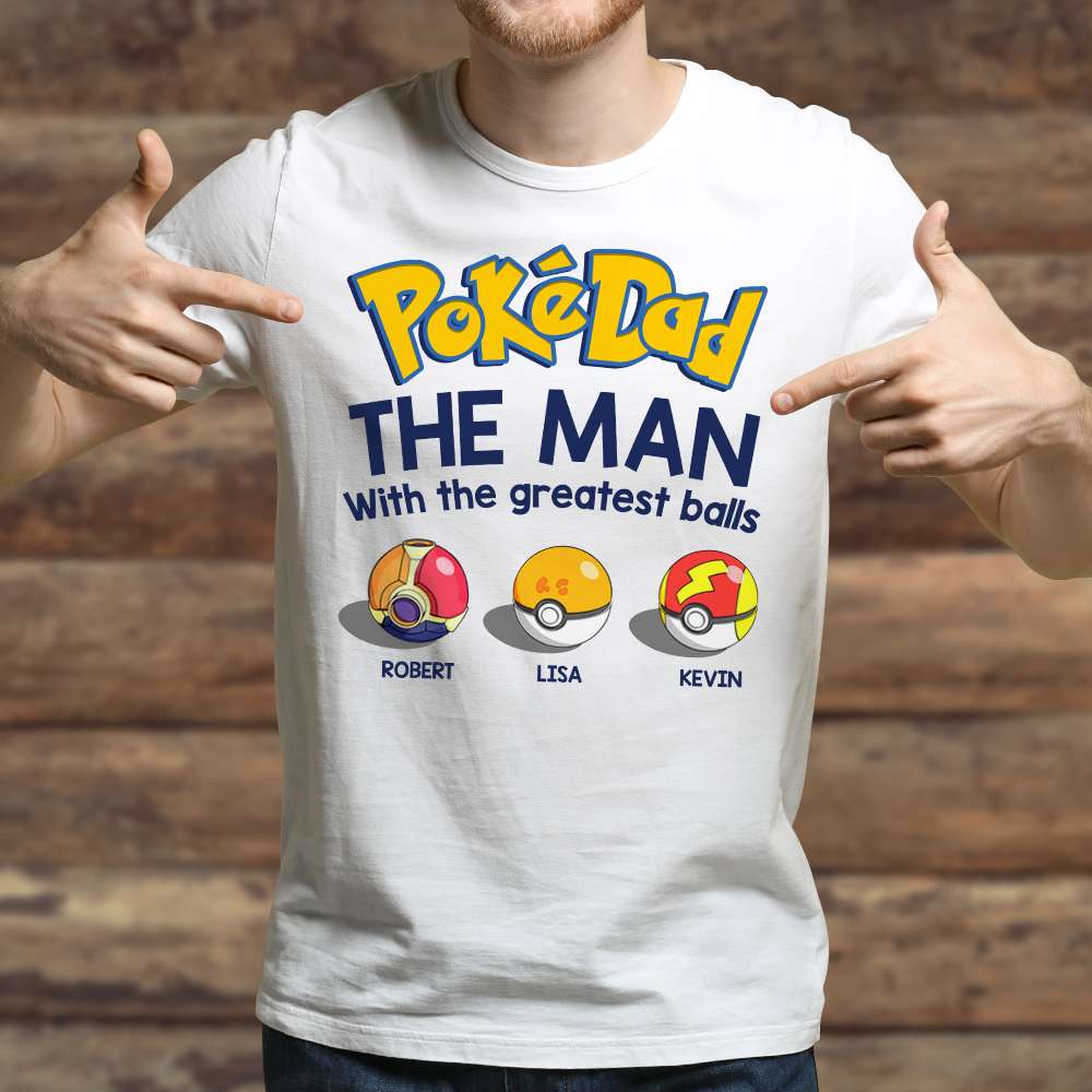 Gift For Dad, Personalized Shirt, The Man With The Greatest Balls-1OHDT050623 - Shirts - GoDuckee