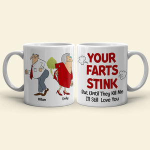 Your Farts Stink Personalized Couple Mug, Gift For Couple - Coffee Mug - GoDuckee