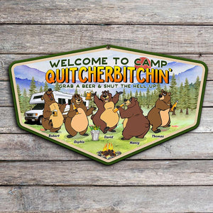 Welcome To Camp Quitcherbitchin', Personalized Metal Wall Art, Camping Bear, Gifts For Friend 04HUDT260723 - Metal Wall Art - GoDuckee