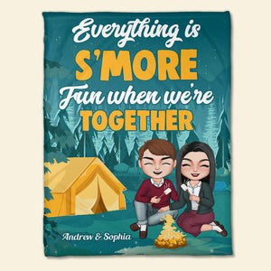Everything Is S'more Fun When We're Together, Personalized Blanket, Couple Camping, Gift For Couple - Blanket - GoDuckee