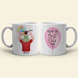 You're The Best Dad Ever Personalized Mug, Gift For Dad - Coffee Mug - GoDuckee