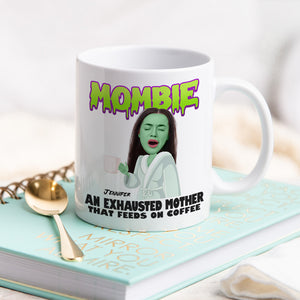 Custom Photo Gifts for Mom Coffee Mug Mombie An Exhausted Mother - Coffee Mugs - GoDuckee