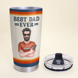 Best Dad Ever Personalized Tumbler, Gift For Dad, Father's Day Gift - Tumbler Cup - GoDuckee