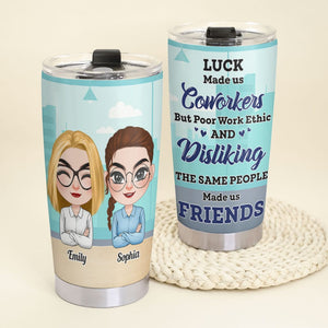 Coworker, Luck Made Us Coworker, Personalized Tumbler, Gift For Coworker - Tumbler Cup - GoDuckee