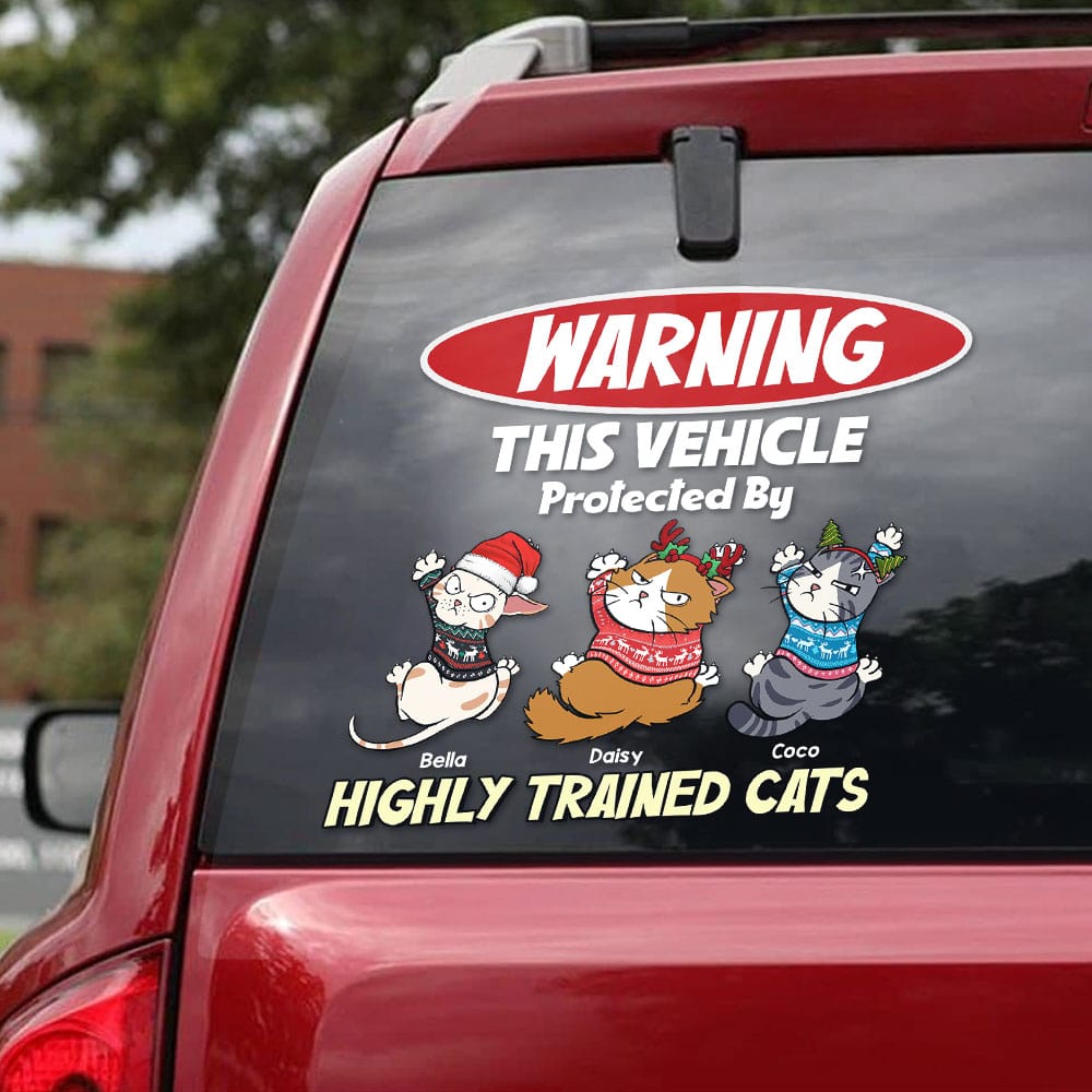 Warning This Vehicle Protected By Highly Trained Cats-Personalized Decal-Gift For Cat Lover-Cat Car Decal - Home Decor - GoDuckee