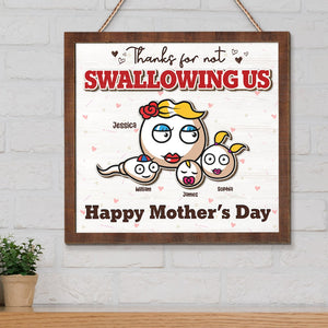 Personalized Gifts For Mom Woodsign Thanks For Not Swallowing Us - Wood Signs - GoDuckee