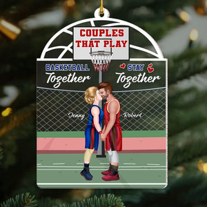 Couples That Play Basketball Together Stay Together Acrylic Ornament Basketball Couple 03titi071123pa - Ornament - GoDuckee