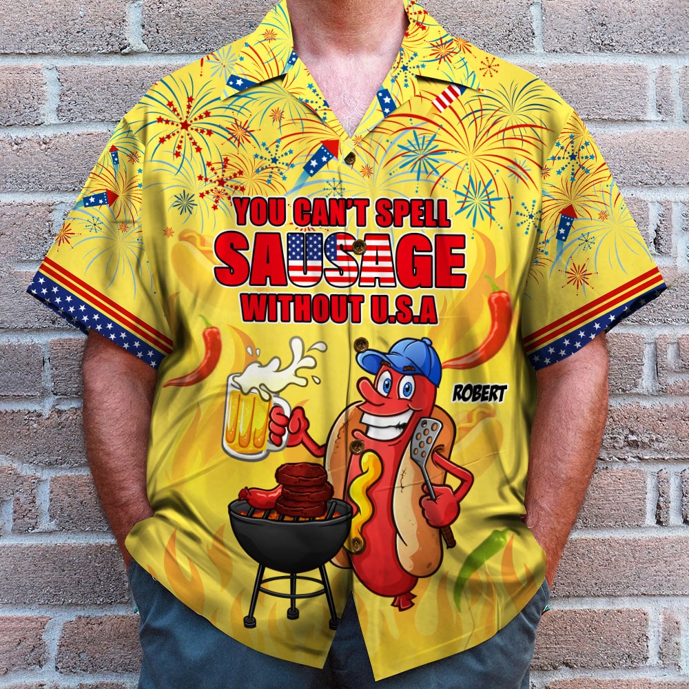 Personalized Independence Day Hawaii Shirt You Can't Spell Sausage Without U.S.A - Hawaiian Shirts - GoDuckee