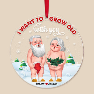 Couple, I Want To Grow Old With You, Personalized Ornament, Christmas Gifts For Couple - Ornament - GoDuckee