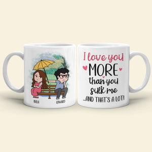 I Love You More Than You Sulk Me - Personalized Funny Couple Mug - Gift For Couple - Coffee Mug - GoDuckee