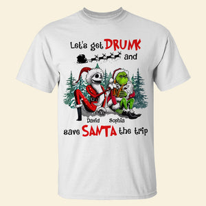 Let's Get Drunk And Save Santa The Strip 03HUDT310823 Personalized Shirt, Gifts For Friend - Shirts - GoDuckee
