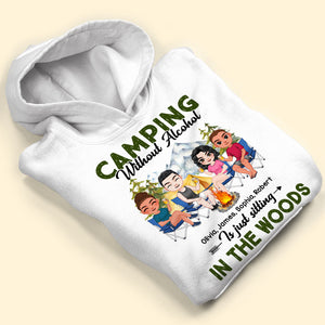 Camping Without Alcohol Personalized Shirt, Gift For Camping Lovers - Shirts - GoDuckee