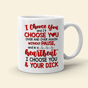 Heartbeat I Choose You, Personalized Coffee Mug, Funny Couple, Gifts For Couple - Coffee Mug - GoDuckee