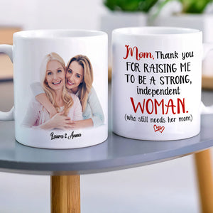 Custom Photo Gifts For Mothers Coffee Mug Mom Thank You For Raising Me - Coffee Mugs - GoDuckee