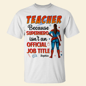 Official Job Title 05HUDT290623TM Personalized Shirt, Gifts For Teacher - Shirts - GoDuckee