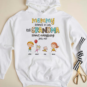 Mommy Knows A Lot But Grandma Knows Everything Personalized Shirt - Shirts - GoDuckee