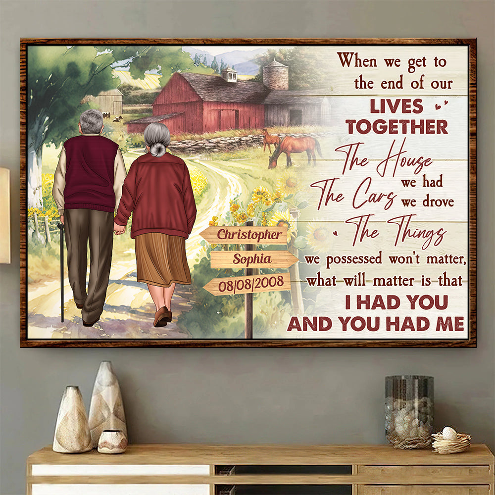 I Had You And You Had Me Personalized Canvas, Anniversary Couple, Gifts For Husband, Gifts For Wife - Poster & Canvas - GoDuckee