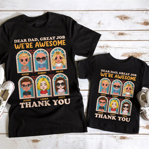 Dear Dad Great Job We're Awesome, Personalized Shirt, Father's Day Gift, Gift For Dad - Shirts - GoDuckee
