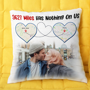 3627 Miles Has Nothing On Us, Couple Gift, Personalized Square Pillow, Custom Photo Couple Pillow - Pillow - GoDuckee