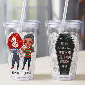 You'd Be The First Person I'd Call, Personalized Acrylic Tumbler, Gifts For Bestie - Tumbler Cup - GoDuckee