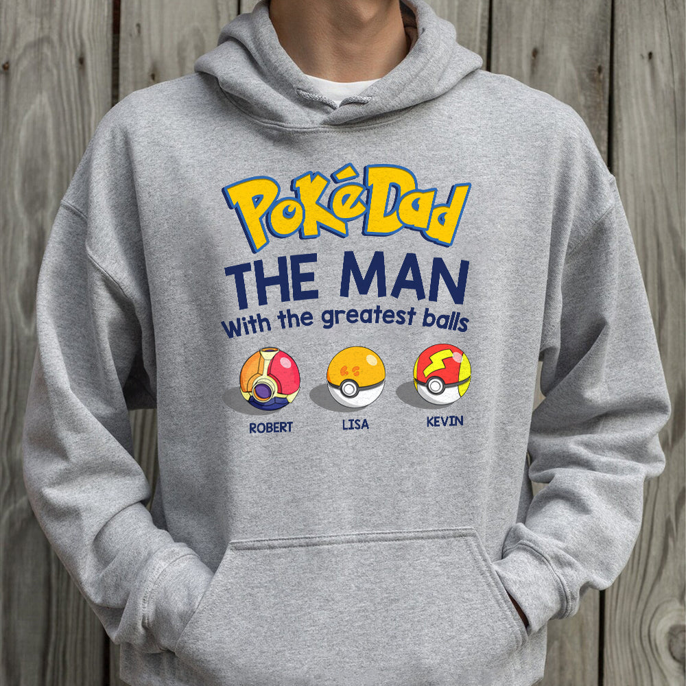 The Man With The Greatest Balls, 03OHDT250523 Personalized Family Dad Shirt Hoodie Sweatshirt - Shirts - GoDuckee