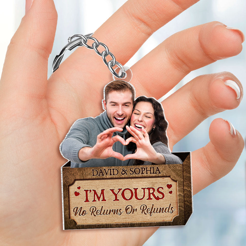 I'm Yours No Returns Or Refunds, Couple Gift, Personalized Keychain, Custom Photo Couple Keychain - Keychains - GoDuckee