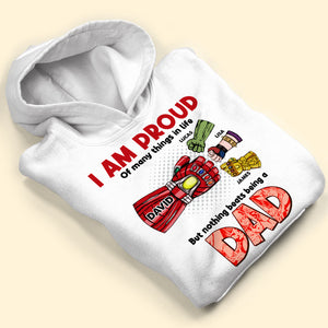 I Am Proud Of Many Things In Life, Gift For Dad, Personalized Shirt, Fist Bump Dad Shirt 06DNTI190523HA - Shirts - GoDuckee
